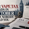 The Vape tax Lands in October