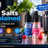 Nic Salts Explained