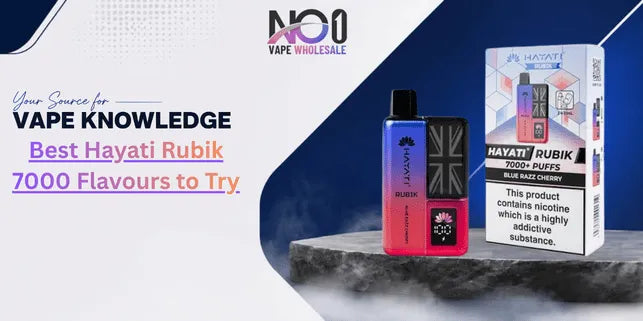 Best Hayati Rubik 7000 Flavours to Try
